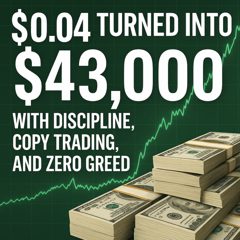 $0.04 turned into $43,000 with discipline, copy trading, and zero greed, over a rising green equity chart and stacks of money.